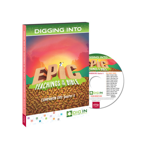 DIG IN, Epic Teachings of the Bible Companion DVD: Quarter 4