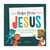 Notes From Jesus: What Your New Best Friend Wants You to Know