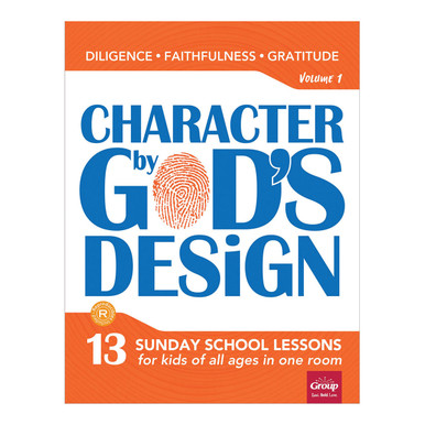 Character by God's Design: Volume 1: 13 Lessons on Diligence