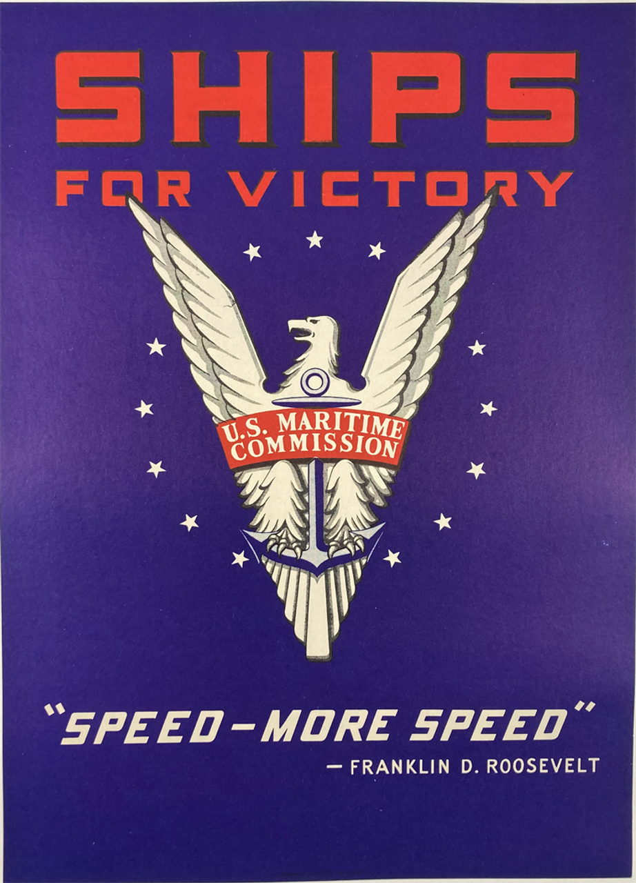 Ships for Victory Speed-More Speed President Roosevelt original lithograph on linen