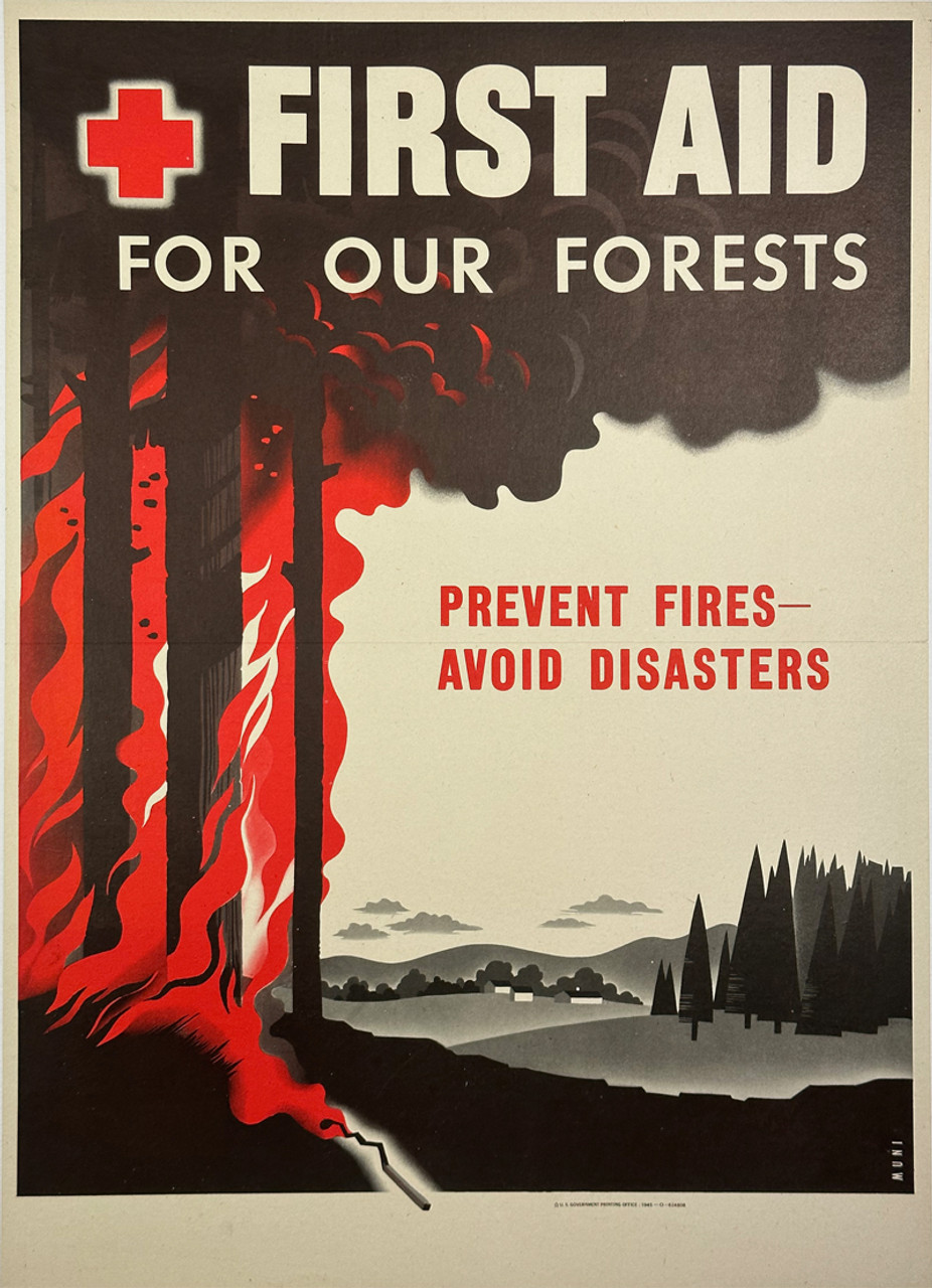 First Aid For Our Forests Prevent Fires and Avoid Disasters by Muni 1945 USA original lithograph on linen vintage poster