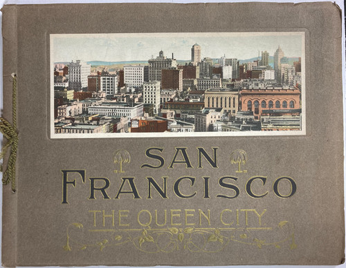 San Francisco The Queen City souvenir book 1920 Pacific Novelty Company 30 pages tinted photographs