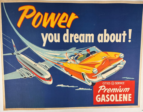 Power You Dream About! Cities Service Premium Gasoline 1953 USA original lithograph on linen vintage poster