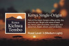 Kenya Kichwa Tembo — a classic Kenyan profile with bright notes of black tea, lemon, dark chocolate, cane sugar, and stone fruit. Sweet, vibrant, and full-bodied medium-light roast (Level 3) from Old Crown Coffee.