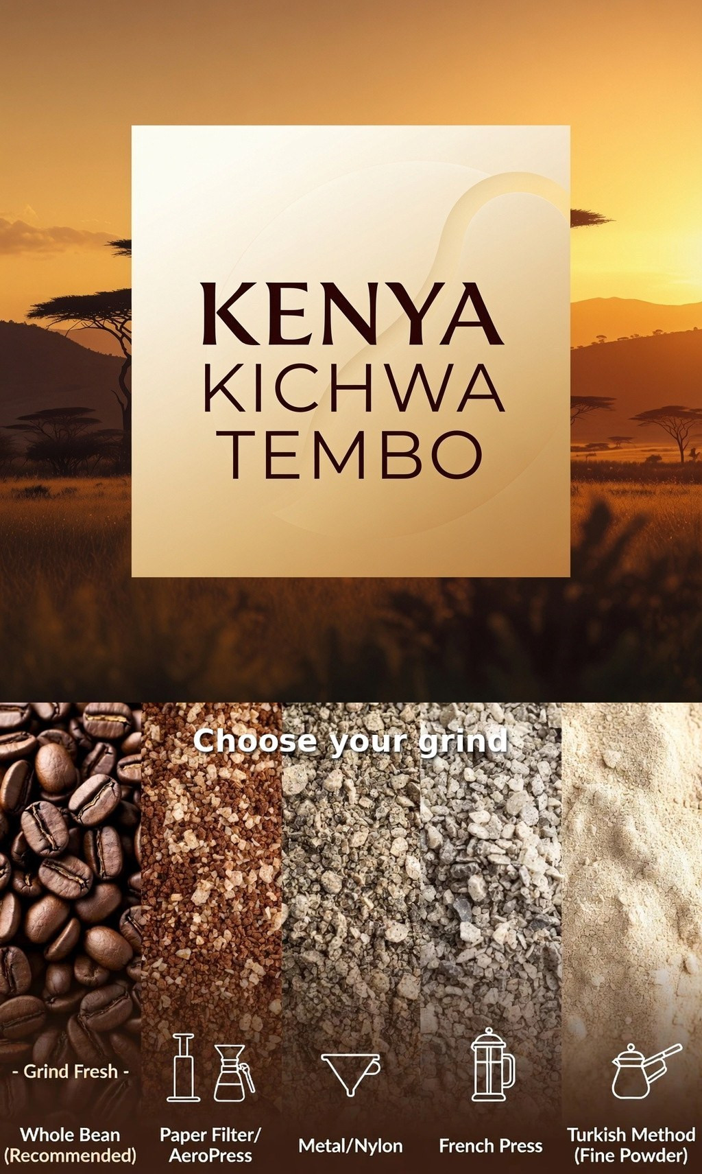 Kenya Kichwa Tembo with grind guide