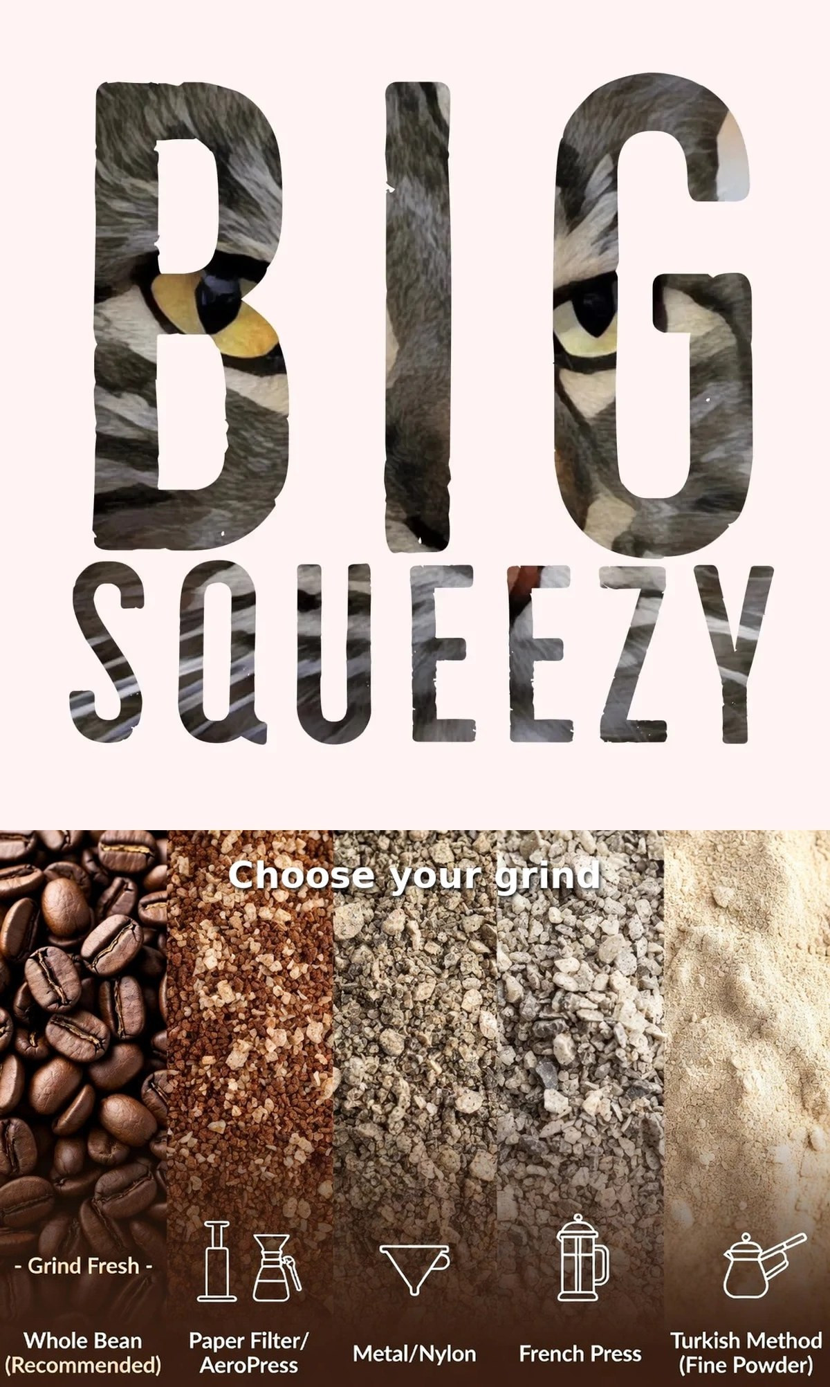 Big Squeezy™ with grind guide