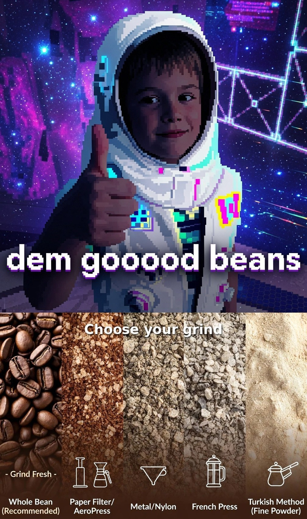 Dem Gooood Beans with grind guide