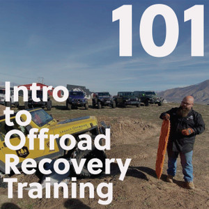 101 - Intro to Offroad Recovery Training 101 - Intro to Offroad Recovery Training