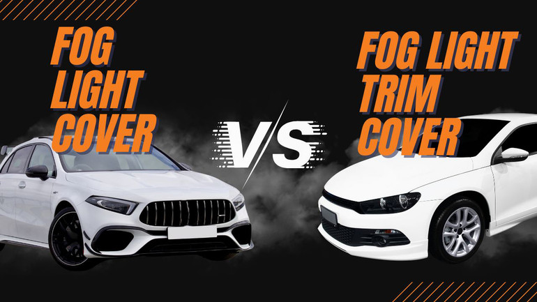 Fog Light Cover vs Fog Light Trim Cover Fog Light Cover vs Fog Light Trim Cover
