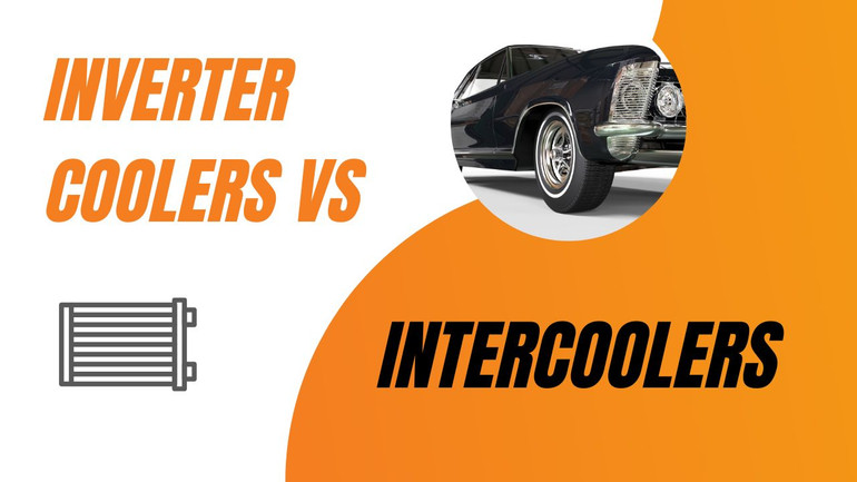 Inverter Coolers vs Intercoolers