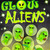 Phosphorescent Aliens