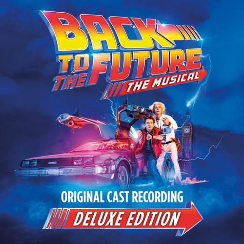 BACK TO THE FUTURE - CD - 2022 Original Cast Recording - Deluxe Edition BACK TO THE FUTURE - CD - 2022 Original Cast Recording - Deluxe Edition