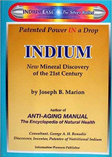 Indium : New Mineral Discovery of the 21st Century by Dr. Joseph B. Marion N.D 