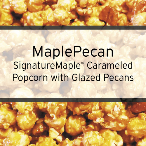 MaplePecan Caramel Corn -Canisters