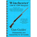 ASSEMBLY & DISASSEMBLY GUIDE, WINCHESTER 1300/1200 SHOTGUN 100030431