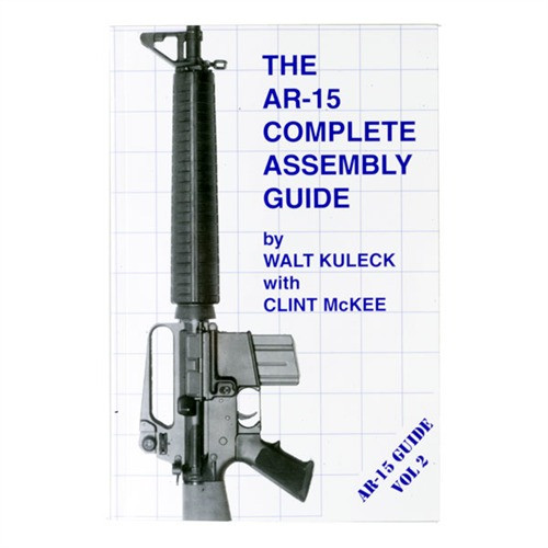 AR-15 COMPLETE ASSEMBLY GUIDE 261000003
