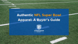 Authentic NFL Super Bowl Apparel: A Buyer's Guide for True Fans