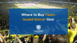 Where to Buy Team-Issued Soccer Gear