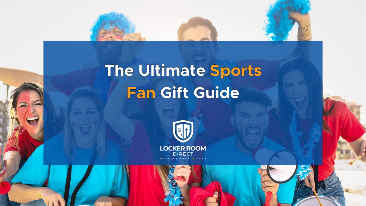 Things Fans Have The Ultimate Sports Fan Gift Guide - Locker Room Direct