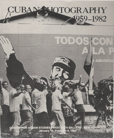 Cuban Photography, 1959-1982 SOLD OUT!
