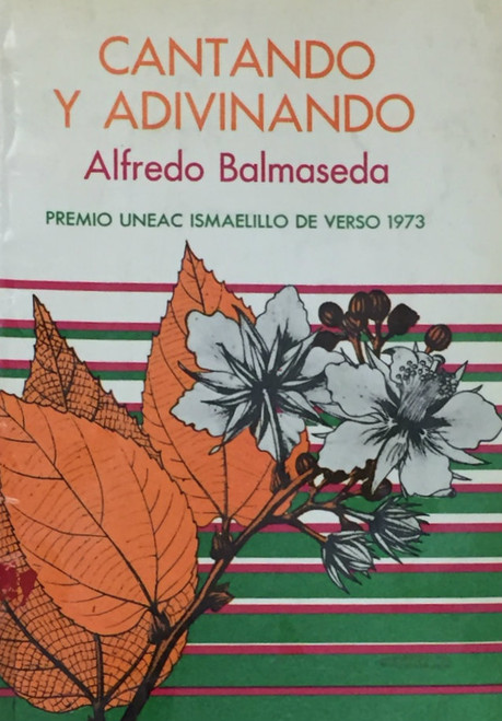 Dario Mora (cover and illustrations) Alfredo Balmaseda (author) "Cantando y adivinando" 1973.