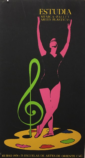Escuelas de Artes de Oriente CAC (Unknown Artist), "Estudia música ballet artes plásticas," 1974. Silkscreen poster, 30" × 16"