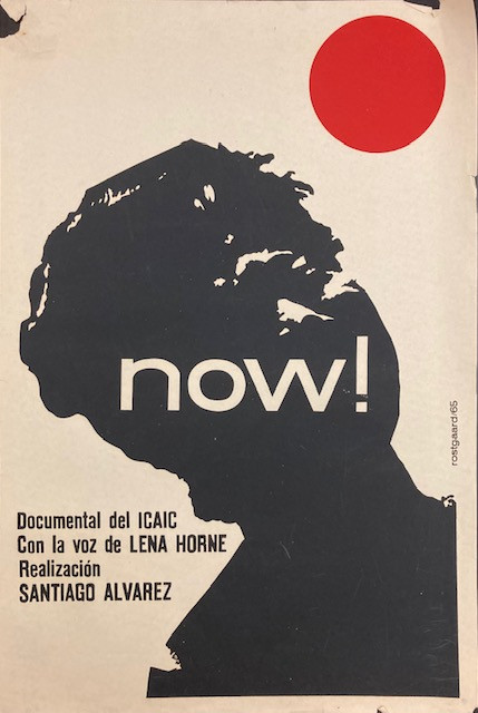 ICAIC (Alfredo Rostgaard), "NOW!," 1965. Silkscreen poster, 30" x 20"