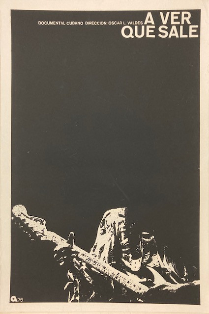 ICAIC (René Azcuy Cárdenas), "A Ver Qué Sale," 1975. Silkscreen poster, 30" × 20"