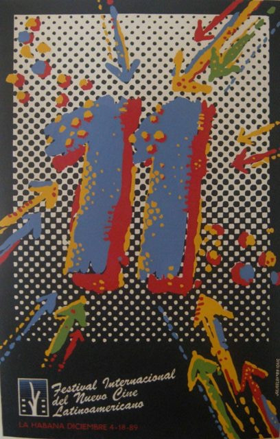 ICAIC (Julio Eloy), "11 Festival Internacional del Nuevo Cine Latinoamericano," 1989. Silkscreen poster, 30" × 20"