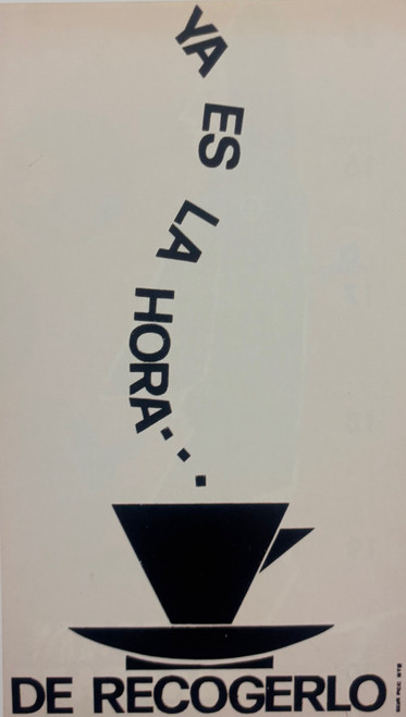 Time to harvest the coffee! "YA ES LA HORA..." (meaning "IT'S TIME NOW..."). At the bottom, "DE RECOGERLO" (meaning "TO PICK IT UP" or "TO COLLECT IT").