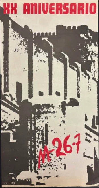 XX Aniversario Orientación Revolucionaria (Unknown Artist), "XX aniversario M-26-7," 1973. Silkscreen poster, 30" × 16"