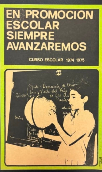OR (Unknown Artist), "En promoción escolar siempre avanzaremos," 1974. Offset poster, 20" × 12.5"