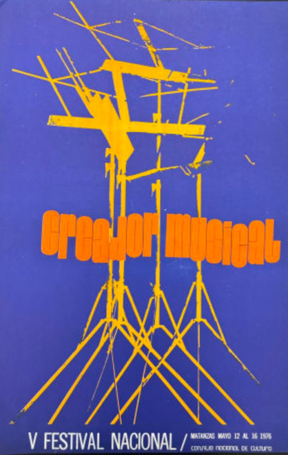 Consejo Nacional de Cultura (Unknown Artist), "Creador musical: V Festival Nacional, Matanzas, mayo 12 al 16 1976," 1976. Offset poster, 22.5" × 15".
