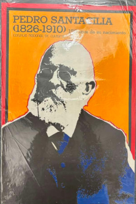 Consejo Nacional de Cultura (Ramón Escanaverino), "Pedro Santacilia (1826-1910): 150 años de su nacimiento," 1978. Offset poster, 23" × 15".