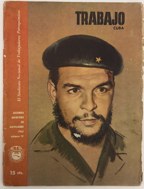 CTC - Central de Trabajadores de Cuba (cover artist: Rodolfo Peña Mora), "Trabajo Cuba, Año III, número 19, segunda quincena de noviembre de 1962. El Sindicato Nacional de Trabajadores Petroquímicos." Magazine, offset print.