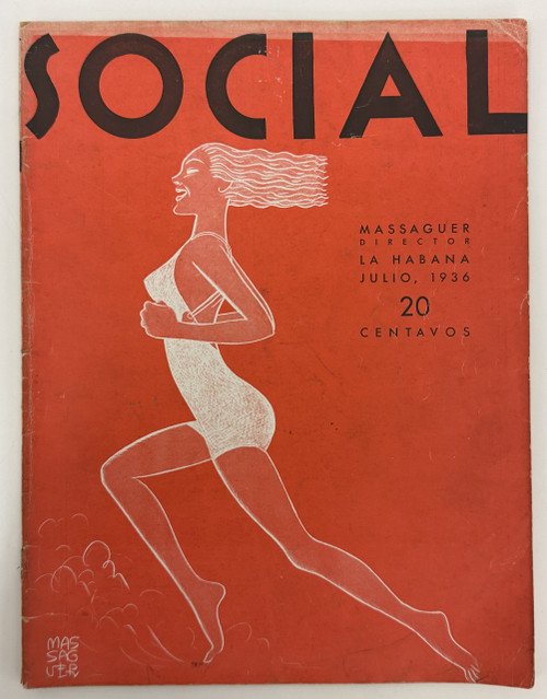 Editorial Social S.A. (cover artist: Conrado W. Massaguer, director: Conrado W. Massaguer, director financiero: Roig de Leuchsenring, administrador: Edma Noriega de Gonzales), "Social, Julio 1936," July 1936. Offset print, magazine.