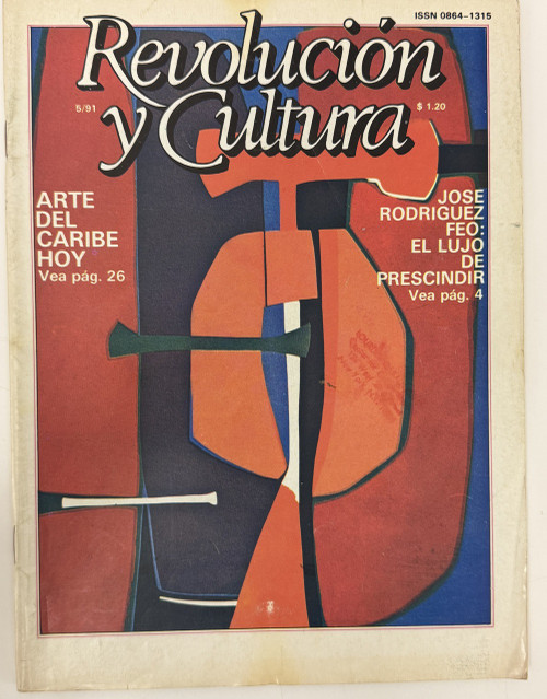 Consejo Nacional de Cultura (cover design: Luis Hernández Cruz; director: Romualdo Santos; subdirector editorial: Enrique Vignier Mesa; jefe de diseño: Rolando de Oraá), "Revolución y Cultura No. 5," September-October 1991. Print magazine.