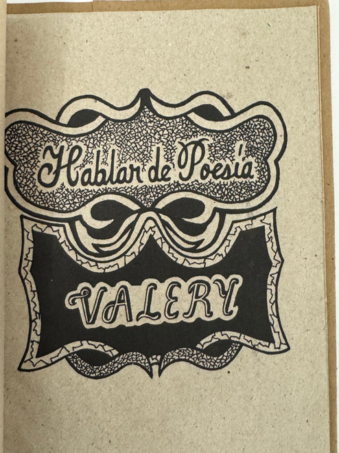 Ediciones Vigía (cover designer and illustrator: Marialva Ríos, editors: Gladys Mederos and Estela Ación, compiler: René Suárez Seva, author: Paul Valéry), "Hablar de Poesía," June 2004. Hand-illuminated artist's book, recycled papers.