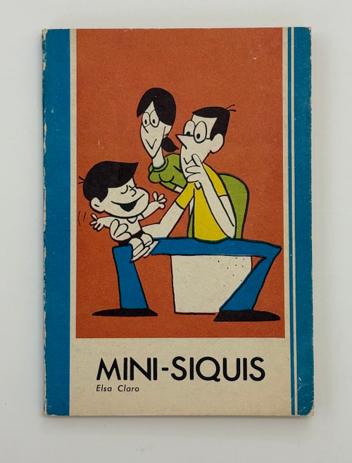 Editorial Científico-Técnica (cover designer: Armando Millares, illustrator: Manuel Lamar [Lilla]), "Mini-siquis," by Elsa Claro, 1983. 