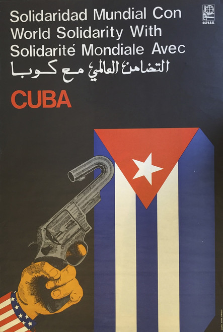 OSPAAAL (Rafael Enríquez), "Solidaridad mundial con / World solidarity with / Solidarité mondiale avec Cuba," 1980. Offset poster, 29.5" × 20".