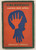 Unión de Escritores y Artistas de Cuba / UNEAC (Manuel Vidal, cover design), Reinaldo Arenas (author), "Celestino antes del alba," 1967. Book, offset print