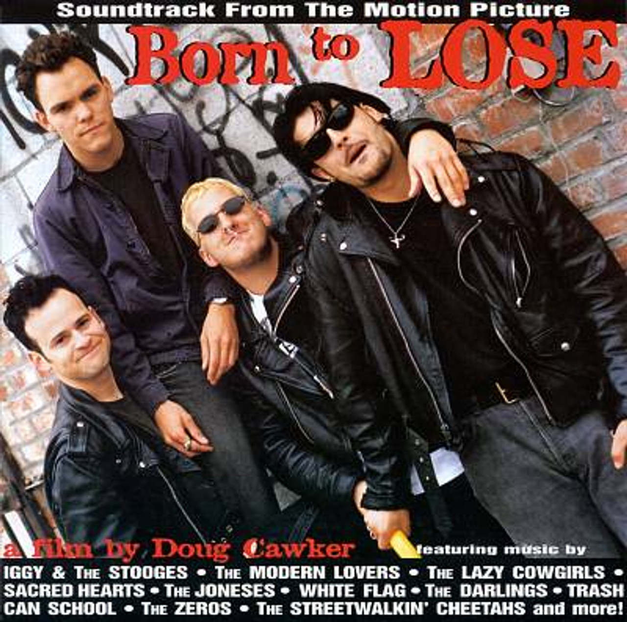 BORN TO LOSE -(Soundtrack w Zeros, Iggy, Modern Lovers) LAST COPIES! Comp CD