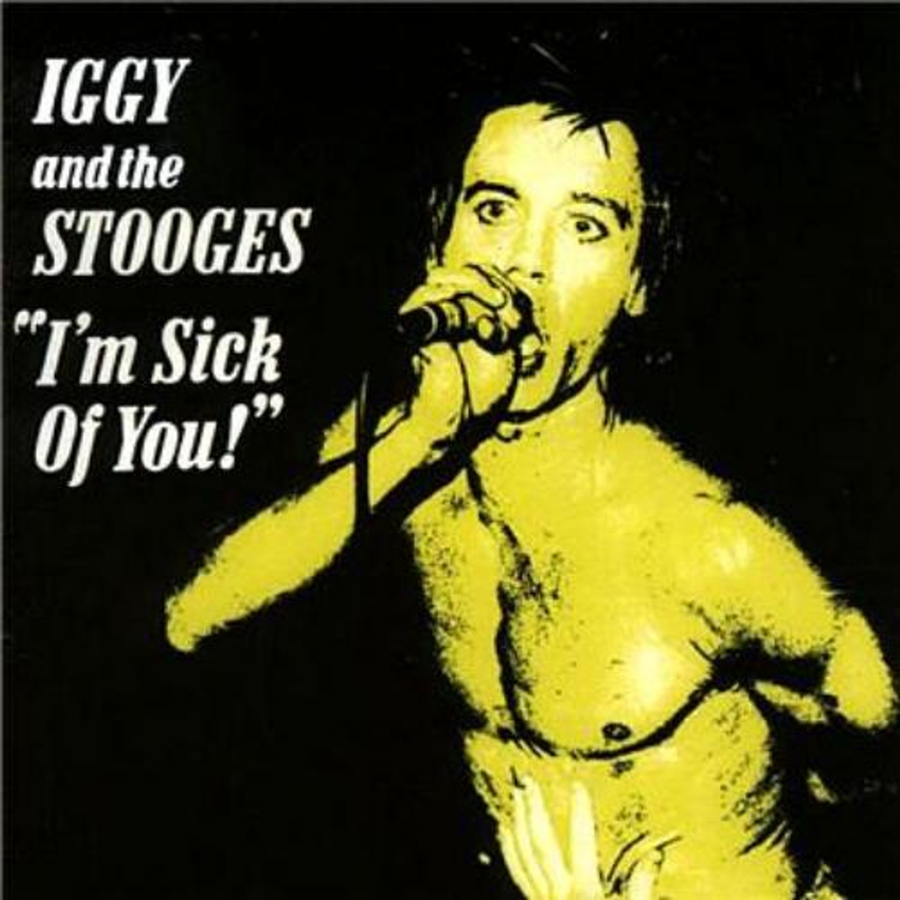 IGGY POP & the - Sick of You (ORIGINAL COVER)LAST COPIES- CD - Bomp Records