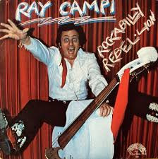 RAY CAMPI- ROCKABILLY REBELLION (DISTRIBUTED BY BOMP IN THE 80S