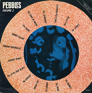 PEBBLES - Vol 02 ( 60s garage psych) LAST PRESSING!  LTd to 150 Comp LP PEBBLES - Vol 02 ( 60s garage psych) LAST PRESSING!  LTd to 150 Comp LP