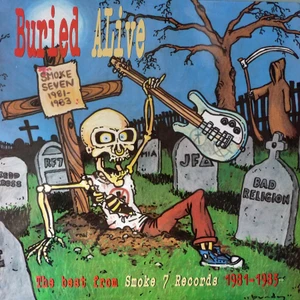 BURIED ALIVE  - The Best From Smoke 7 Records 1981-1983  SEALED VA w Bad Religion, Red Kross and more  LAST COPIES  COMP LP 