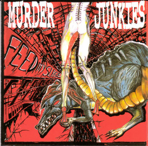 MURDER JUNKIES-  Feed My Sleaze  (GG ALLIN)CD MURDER JUNKIES-  Feed My Sleaze  (GG ALLIN)CD