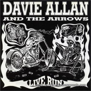 ALLAN  DAVIE  AND THE ARROWS - Live Run (lthe boss hogs of biker flick soundtracks)LAST  COPY!CD