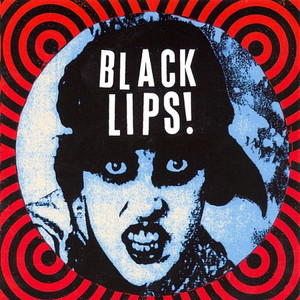 BLACK LIPS - S/T (Stripped down dirty punk rock & roll ) CD BLACK LIPS - S/T (Stripped down dirty punk rock & roll ) CD