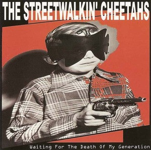 STREET WALKIN CHEETAHS  - Waiting For Death Of My Generation-PROMO CD STREET WALKIN CHEETAHS  - Waiting For Death Of My Generation-PROMO CD